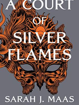 A Court of Silver&nbsp;Flames